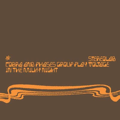 Cobra and Phases Group Play Voltage in the Milky Night:   - Stereolab [VINYL]