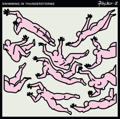 Swimming in Thunderstorms:   - Fischer-Z [VINYL]