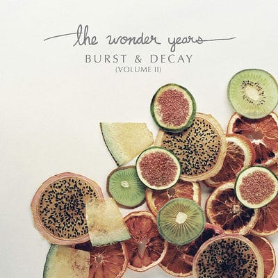 Burst & Decay:  - Volume 2 - The Wonder Years [VINYL]
