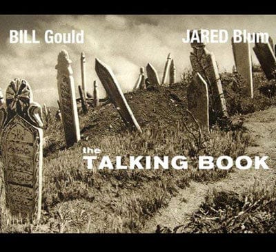 The Talking Book:  - Volume 2 - Bill Gould & Jared Blum [VINYL]