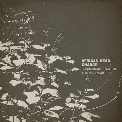 Churchical Chant of the Iyabinghi:   - African Head Charge [VINYL]
