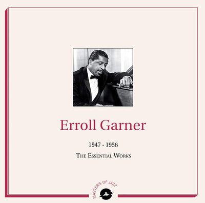 1947 - 1956: The Essential Works:   - Erroll Garner [VINYL]