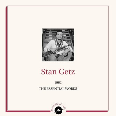 1962: The Essential Works:   - Stan Getz [VINYL]
