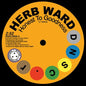 Honest to Goodness/Everybody's Goin' to Do the Love-in:   - Herb Ward/Bob Brady & The Con Chords [VINYL]