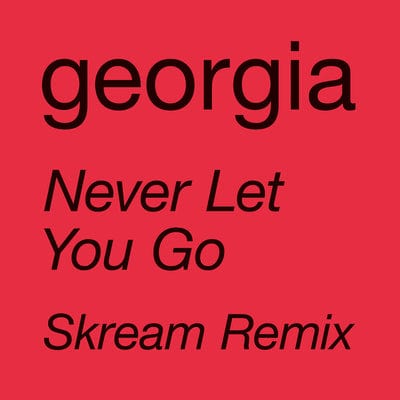 Never Let You Go:   - Georgia [VINYL]