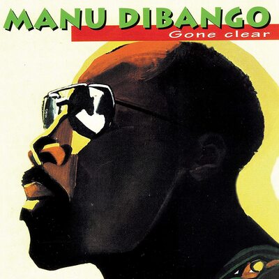 Gone Clear:   - Manu Dibango [VINYL]