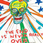 The End Is Never Really Over (RSD 2020):   - Daniel Johnston [VINYL]