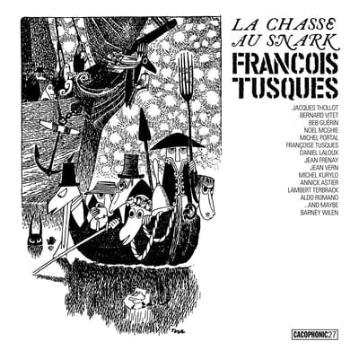 La Chasse Au Snark (The Hunting of the Snark):   - François Tusques [VINYL]