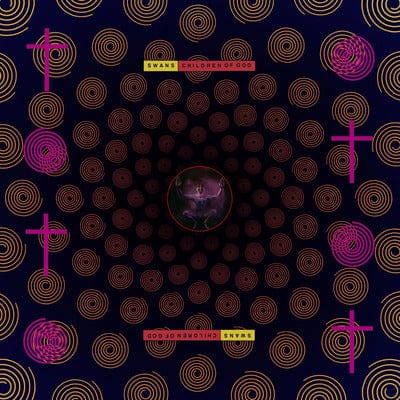 Children of God:   - Swans [VINYL]