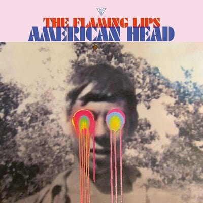 American Head:   - The Flaming Lips [VINYL]