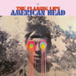 American Head:   - The Flaming Lips [VINYL]
