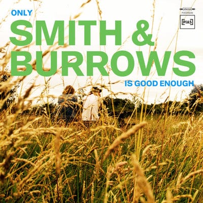 Only Smith & Burrows Is Good Enough:   - Smith & Burrows [VINYL]