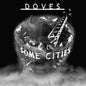 Some Cities - Doves [VINYL]