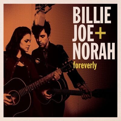Foreverly - Billie Joe + Norah [Colour Vinyl]