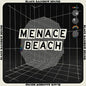 Black Rainbow Sound:   - Menace Beach [VINYL Limited Edition]