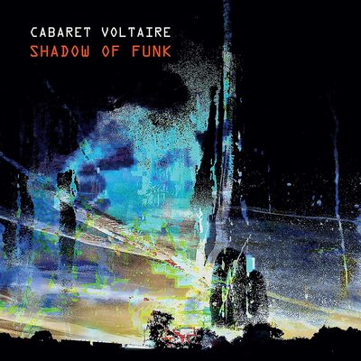 Shadow of Funk:   - Cabaret Voltaire [VINYL]