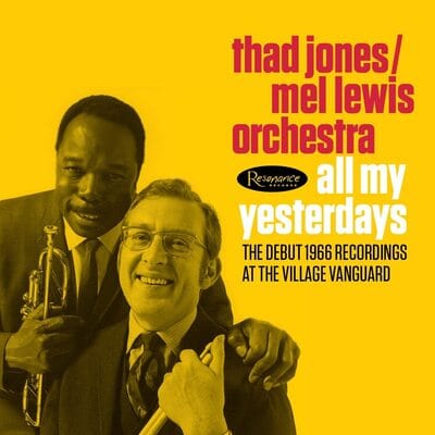 All My Yesterdays: The Debut 1966 Recordings at the Village Vanguard - Thad Jones/Mel Lewis Orchestra [VINYL]