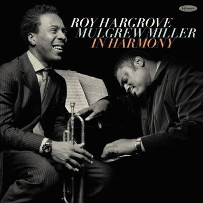 In Harmony (RSD 2021):   - Roy Hargrove & Mulgrew Miller [VINYL Limited Edition]