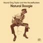 Natural Boogie - Hound Dog Taylor and The Houserockers [VINYL]