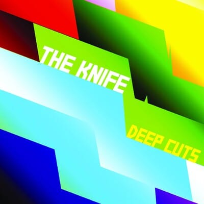 Deep Cuts:   - The Knife [VINYL Limited Edition]