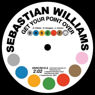 Get Your Point Over/I Don't Care What Mama Said (Baby I Need You):   - Sebastian Williams [VINYL]