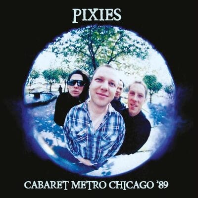 Cabaret Metro Chicago '89 - Pixies [Colour Vinyl]