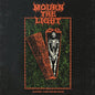 Suffer, Then We're Gone:   - Mourn the Light [VINYL]