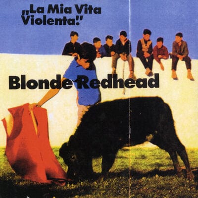 La Mia Vita Violenta - Blonde Redhead [VINYL Limited Edition]