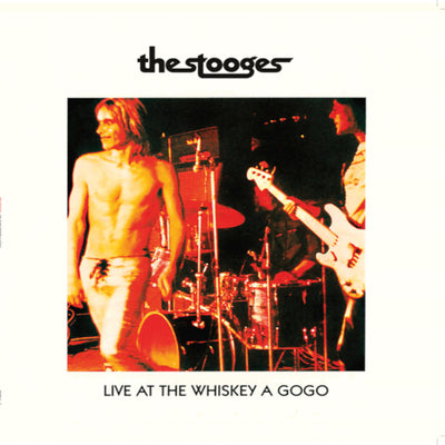 Live at the Whiskey a Gogo:   - The Stooges [VINYL]