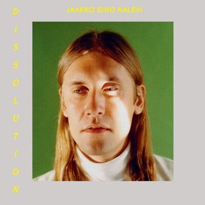 Dissolution:   - Jaakko Eino Kalevi [VINYL]