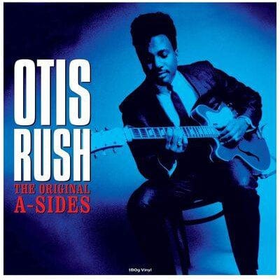 The Original A-sides:   - Otis Rush [VINYL]