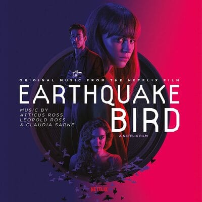 Earthquake Bird  - Atticus Ross, Leopold Ross & Claudia Sarne [VINYL]