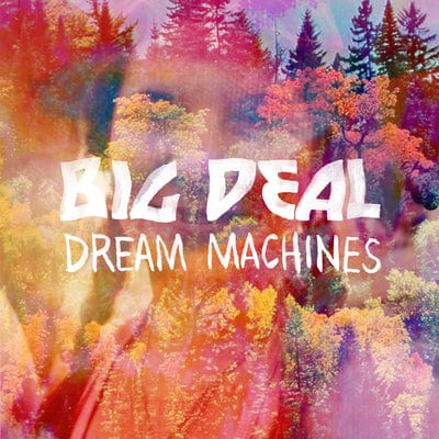 Dream Machines - Big Deal [VINYL]