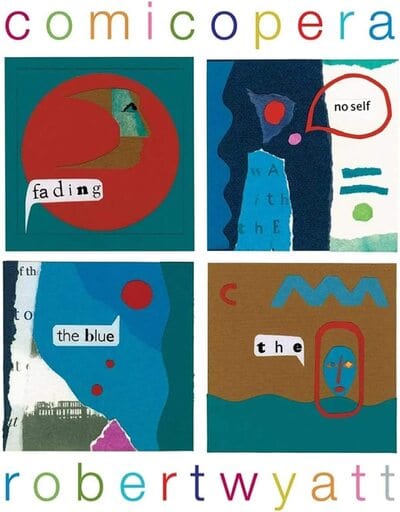 Comicopera - Robert Wyatt [VINYL]