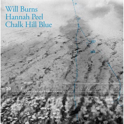 Chalk Hill Blue - Will Burns & Hannah Peel [VINYL]