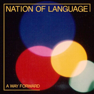 A Way Forward:   - Nation of Language [VINYL]