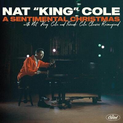 A Sentimental Christmas With Nat King Cole and Friends: Cole Classics Reimagined (Limited Edition) - Nat King Cole [VINYL]