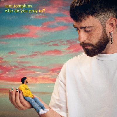 Who Do You Pray To?:   - Sam Tompkins [VINYL]