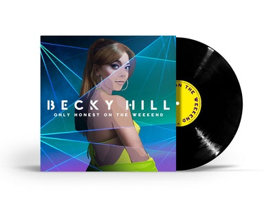 Only Honest On the Weekend - Becky Hill [VINYL]
