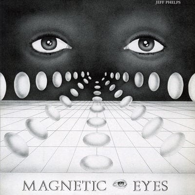 Magnetic Eyes - Jeff Phelps [VINYL]