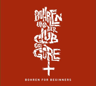 Bohren for Beginners - Bohren and Der Club of Gore [VINYL]
