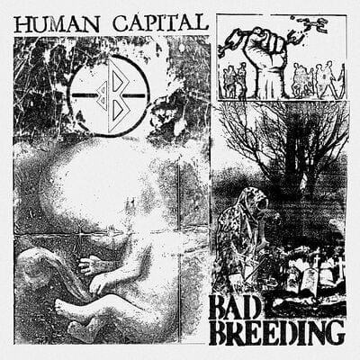 Human Capital - Bad Breeding [VINYL]
