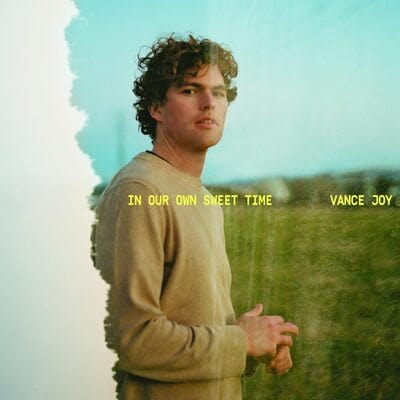 In Our Own Sweet Time:   - Vance Joy [VINYL]