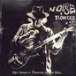 Noise & Flowers:   - Neil Young and Promise of the Real [VINYL]