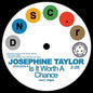 Is It Worth a Chance/Satisfied:   - Josephine Taylor & Krystal Generation [VINYL]