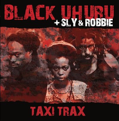 Taxi Trax - Black Uhuru [VINYL]