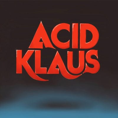 Step On My Travelator: The Imagined Career Trajectory of Superstar DJ & Dance Pop... - Acid Klaus [VINYL Limited Edition]