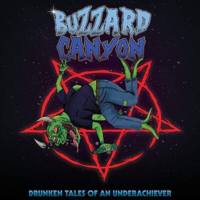 Drunken Tales of an Underachiever - Buzzard Canyon [VINYL]