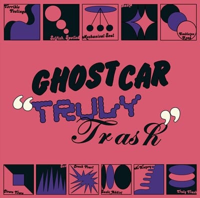 Truly Trash - Ghost Car [VINYL]