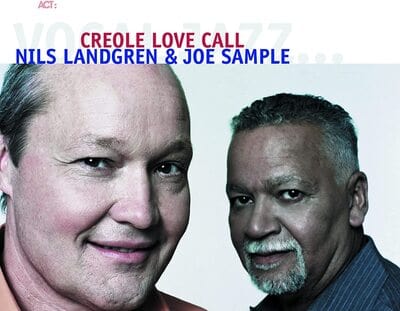 Creole Love Call - Nils Landgren & Joe Sample [VINYL]